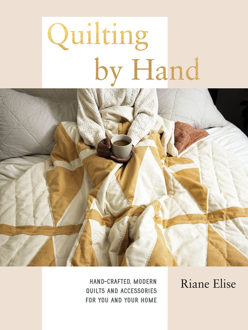 Title details for Quilting by Hand by Riane Elise - Wait list